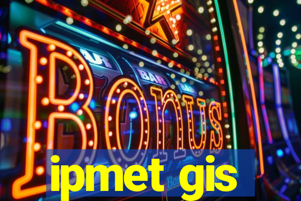 ipmet gis